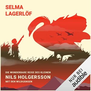 Cover of Die wunderbare Reise des kleinen Nils Holgersson mit den Wildgänsen